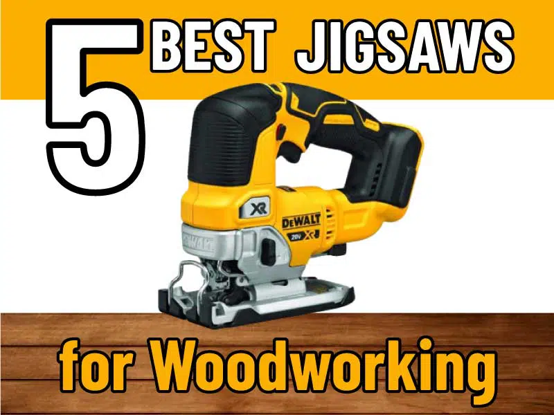 Best Cordless Jigsaws for Woodworking