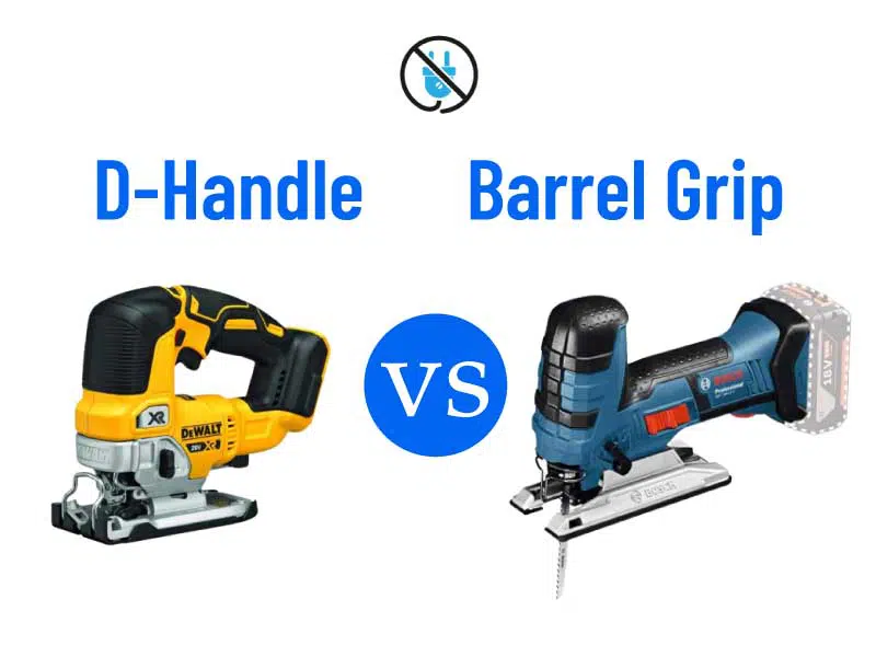 D Handle vs Barrel Grip Jigsaw