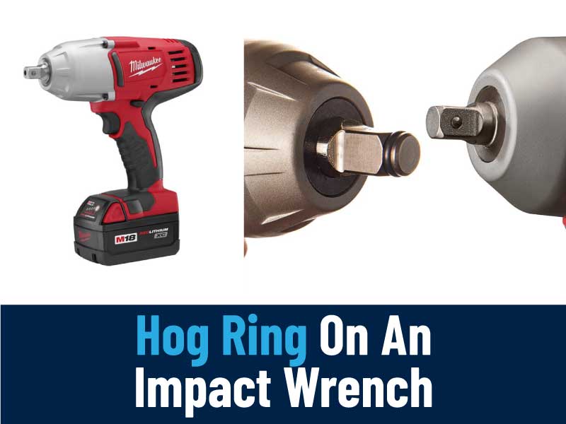 Hog Ring On An Impact Wrench