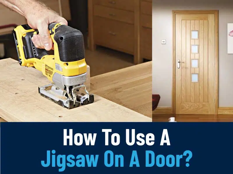 How To Use A Jigsaw On A Door