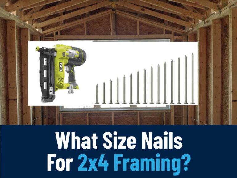 What Size Nails For 2x4 Framing? A Comprehensive Guide