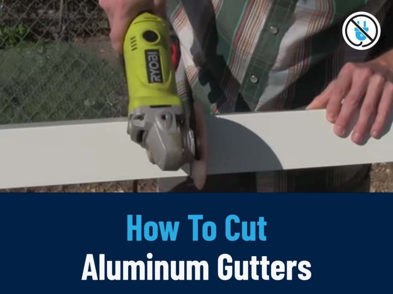 how to cut aluminum gutters