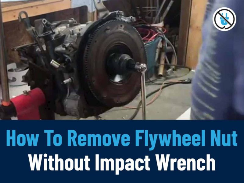 how to remove flywheel nut without impact wrench