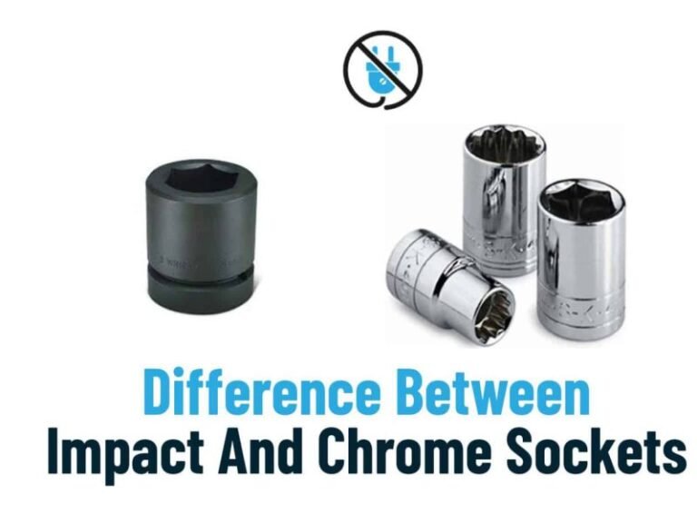 Difference Between Impact And Chrome Sockets Which One Is Best difference-between-impact-and-chrome-sockets-which-one-is-best