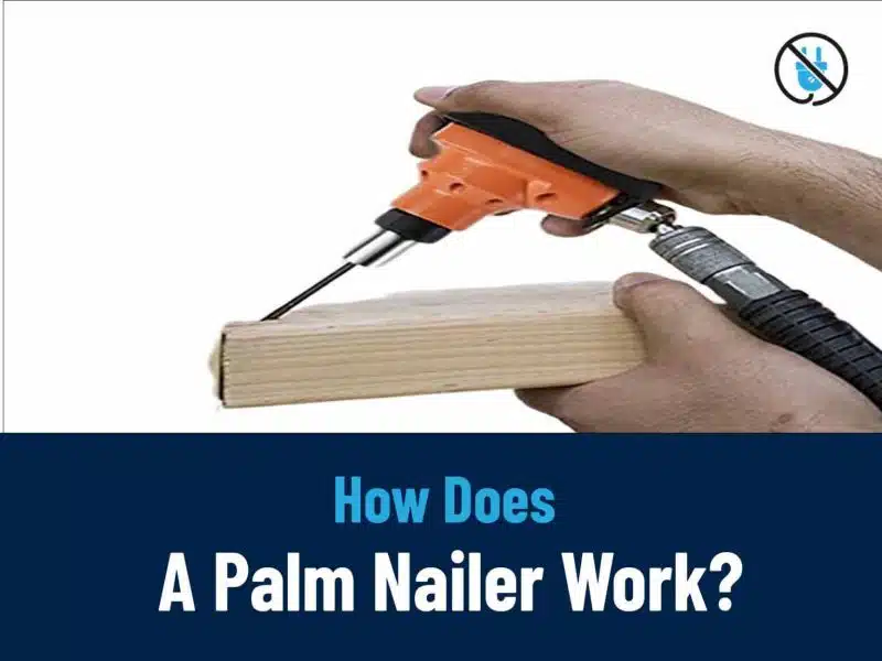 How does a palm nailer work