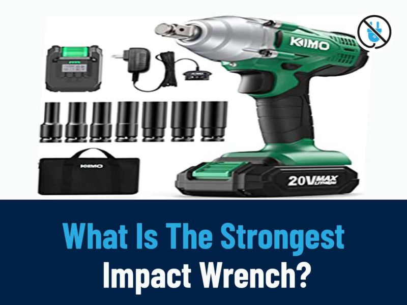 what is the strongest impact wrench